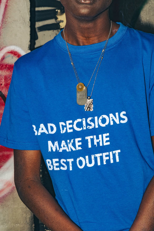 Bad decisions best outfit
