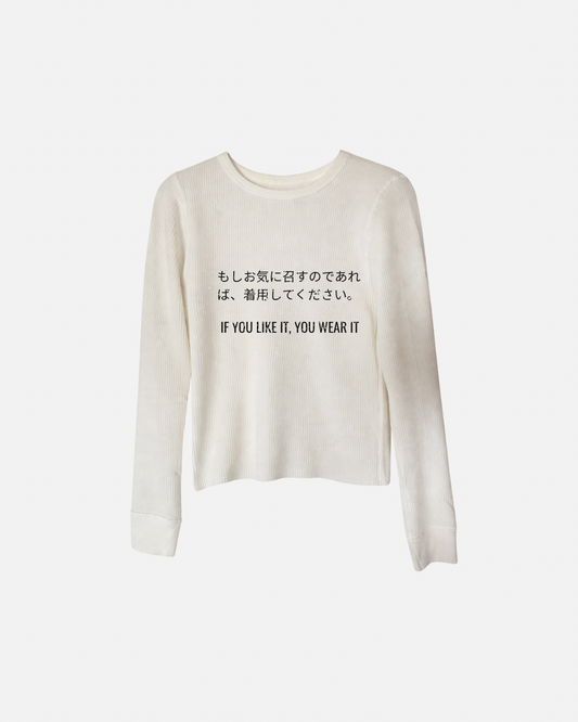 'Like it, Wear it' - Spit Out long sleeve