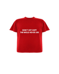 Don’t get Soft